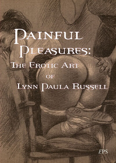 Lynn Paula Russell - Painful Pleasures 2004 year