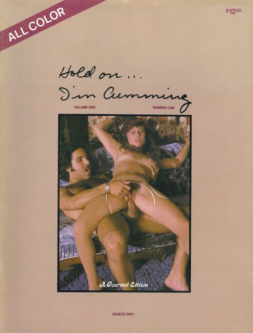 Hold On … I’m Cumming Volume 1 Number 1 1979 year