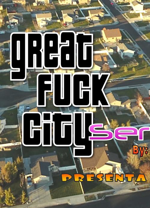 Great Fuck City